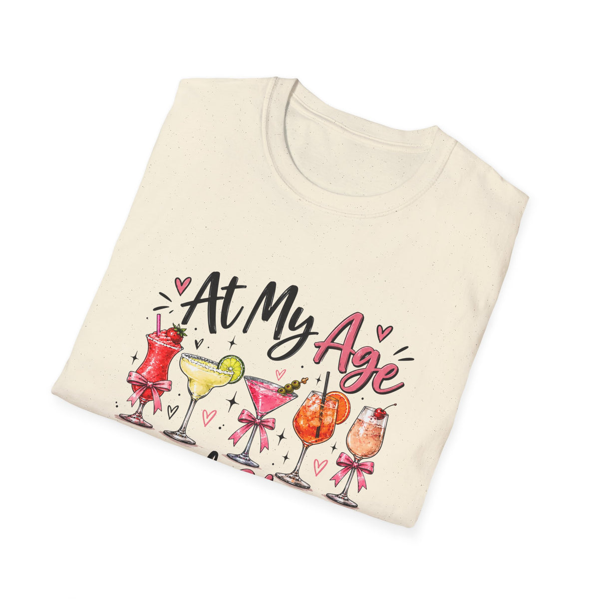 At My Age I Need Glasses T-Shirt | Funny Cocktail Shirt | Wine Lover Tee