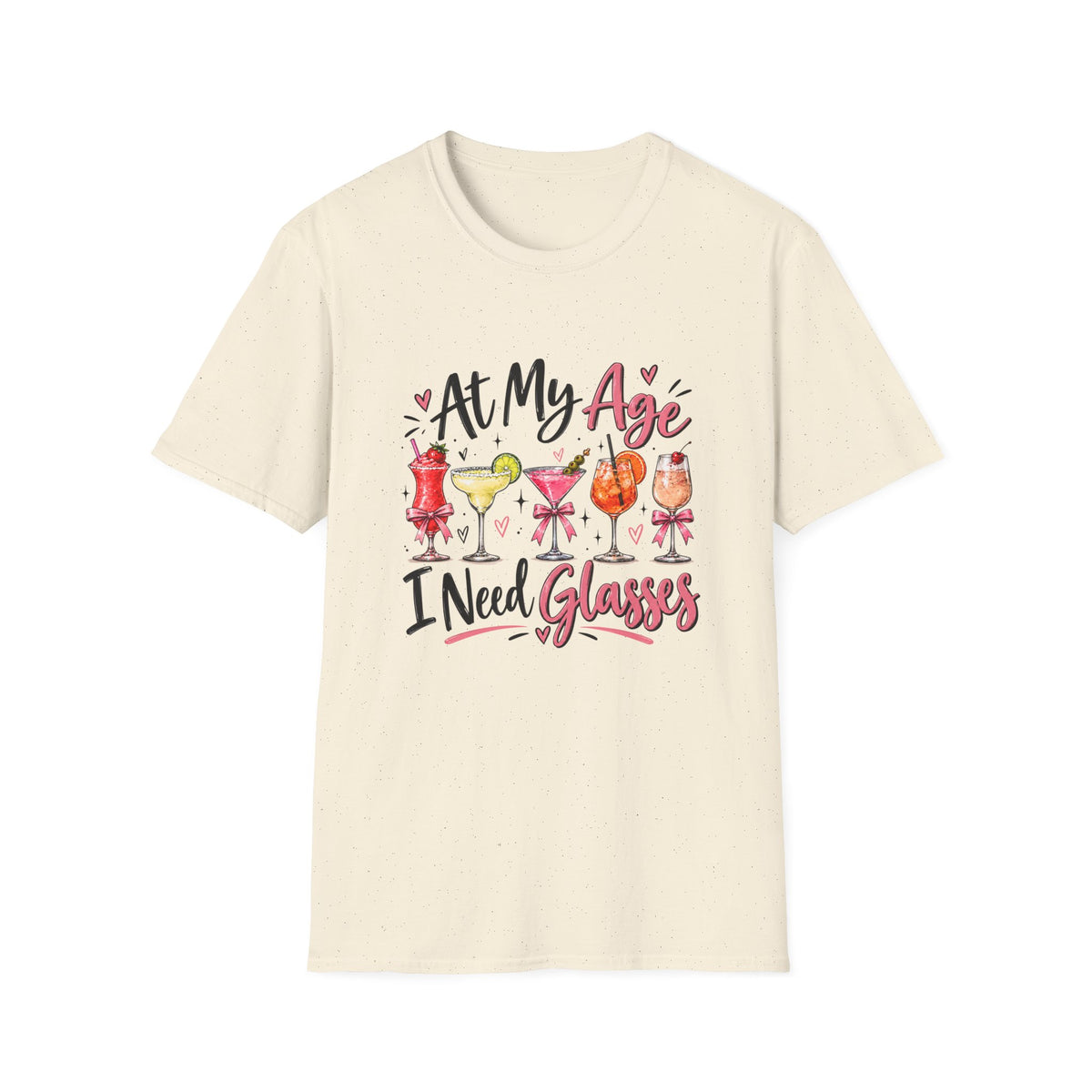 At My Age I Need Glasses T-Shirt | Funny Cocktail Shirt | Wine Lover Tee