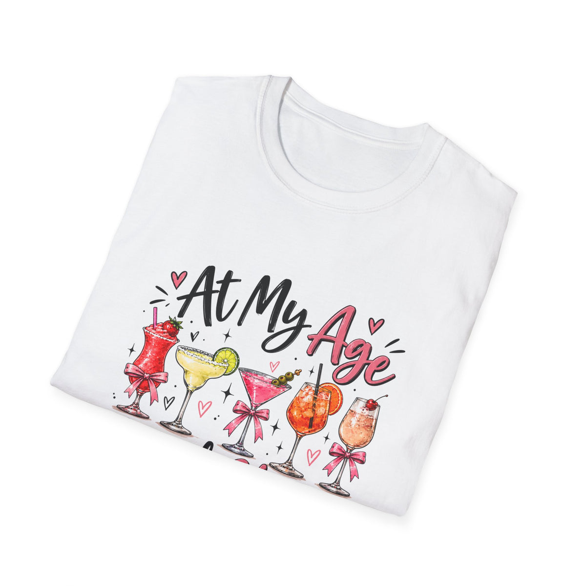 At My Age I Need Glasses T-Shirt | Funny Cocktail Shirt | Wine Lover Tee